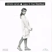 7inch Vinyl Single - Denise Denis - Listen To Your Heartbeat