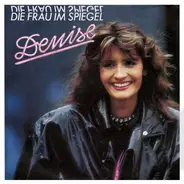 Denise - Die Frau Im Spiegel