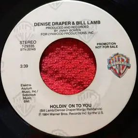 Denise Draper - Holdin' On To You