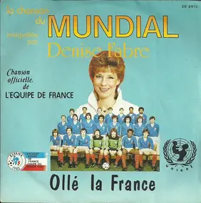 Denise Fabre - Ollé La France (La Chanson Du Mundial)