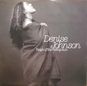 Denise Johnson - Rays Of The Rising Sun