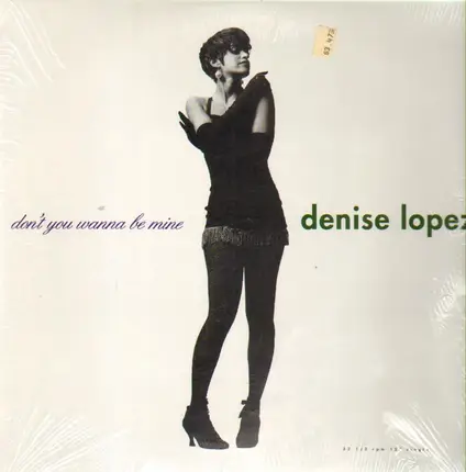 Denise Lopez - Don't You Wanna Be Mine
