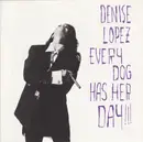CD - Denise Lopez - Every Dog Has Her Day!!!