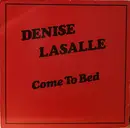 12inch Vinyl Single - Denise Lasalle - Come To Bed