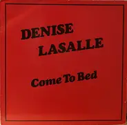 Denise Lasalle - Come To Bed