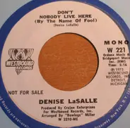Denise LaSalle - Don't Nobody Live Here (By The Name Of Fool)