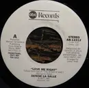 7inch Vinyl Single - Denise LaSalle - Love Me Right