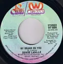 7inch Vinyl Single - Denise LaSalle - My Brand On You