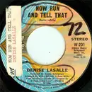 7inch Vinyl Single - Denise LaSalle - Now Run And Tell That