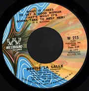 Denise LaSalle - What It Takes To Get A Good Woman (That's What It's Gonna Take To Keep Her) / Making A Good Thing B