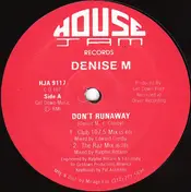 Denise M - Don't Runaway