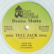 Denise Motto - Tell Jack / Doing It Properly Is XTC
