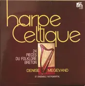 Denise Mégevand - Harpe Celtique - 24 Pièces Du Folklore Breton