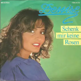 Denise - Schenk Mir Keine Rosen