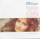 7inch Vinyl Single - Denise - Tiefer Süden