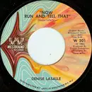 7'' - Denise LaSalle - Now Run And Tell That / The Deeper I Go (The Better It Gets)