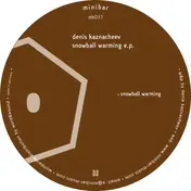 Denis Kaznacheev - Snowball Warming Ep