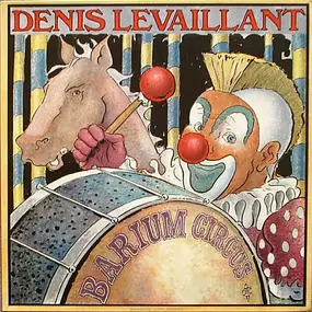 Denis Levaillant - Barium Circus