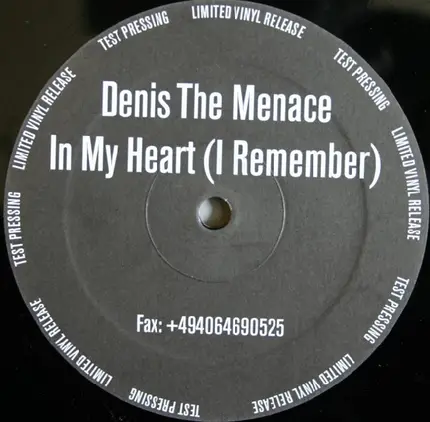 Denis The Menace - In My Heart (I Remember)