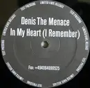 12inch Vinyl Single - Denis The Menace - In My Heart (I Remember)