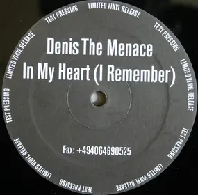 denis the menace - In My Heart (I Remember)