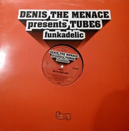 DENIS THE MENACE/TUBE 6 - FUNKADELIC