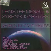 CD Single - Denis The Menace & Syke 'n' Sugarstarr - World In Your Hands - Promo Cardboard.