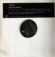 Denis The Menace - Denis The Menace EP