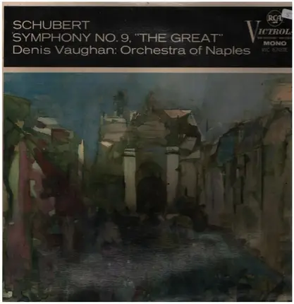 Denis Vaughan , The Orchestra Of Naples - Schubert Symphony No. 9