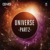 Denis a - Universe Part 2