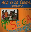 12inch Vinyl Single - Denis Azor - Ala Li La (Segâ)