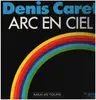 12inch Vinyl Single - Denis Caret - Arc En Ciel