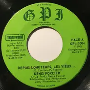 Denis Forcier - Depuis Longtemps, Les Vieux...