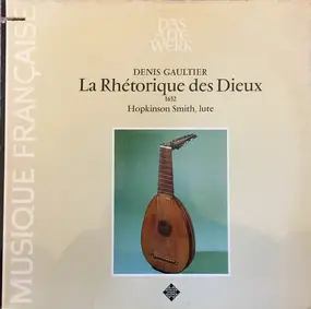 Denis Gaultier - La Rhétorique Des Dieux 1652