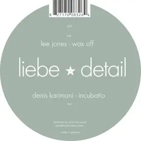 denis karimani - Incubatio / Wax Off
