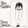 7inch Vinyl Single - Denis Lawson - Ultra Fantastico