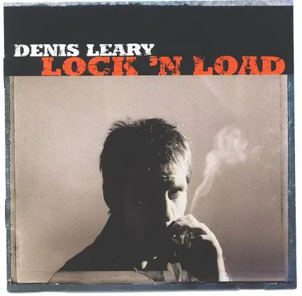 Denis Leary - Lock 'N Load