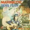 7inch Vinyl Single - Denis Pepin - Marinette