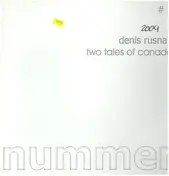 Denis Rusnak - two tales of Canada