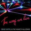 LP - Deniz & The Marcy All-Stars Kurtel - The Way We Live (LP)