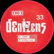 7inch Vinyl Single - Denizens - In The Crowd..
