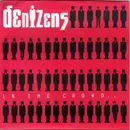 7inch Vinyl Single - Denizens - In The Crowd..