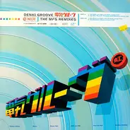 Denki Groove - Niji (The MFS Remixes)