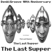 Denki Groove - The Last Supper