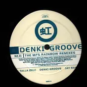 Denki Groove - Niji (The MFS Rainbow Remixes)