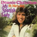 7inch Vinyl Single - Dennie Christian - My Spanish Lady