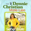 7inch Vinyl Single - Dennie Christian - Marie-Luise / Sieben Briefe