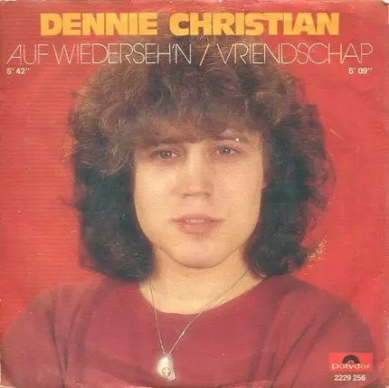 Dennie Christian - Auf Wiederseh'n / Vriendschap