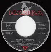 7inch Vinyl Single - Dennie Christian - Besame Mucho (Sagte Sie Mir Immer Nur)