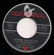 7inch Vinyl Single - Dennie Christian - Schön Blühn Die Heckenrosen / Deutschmeister Marsch (Die Karten...)